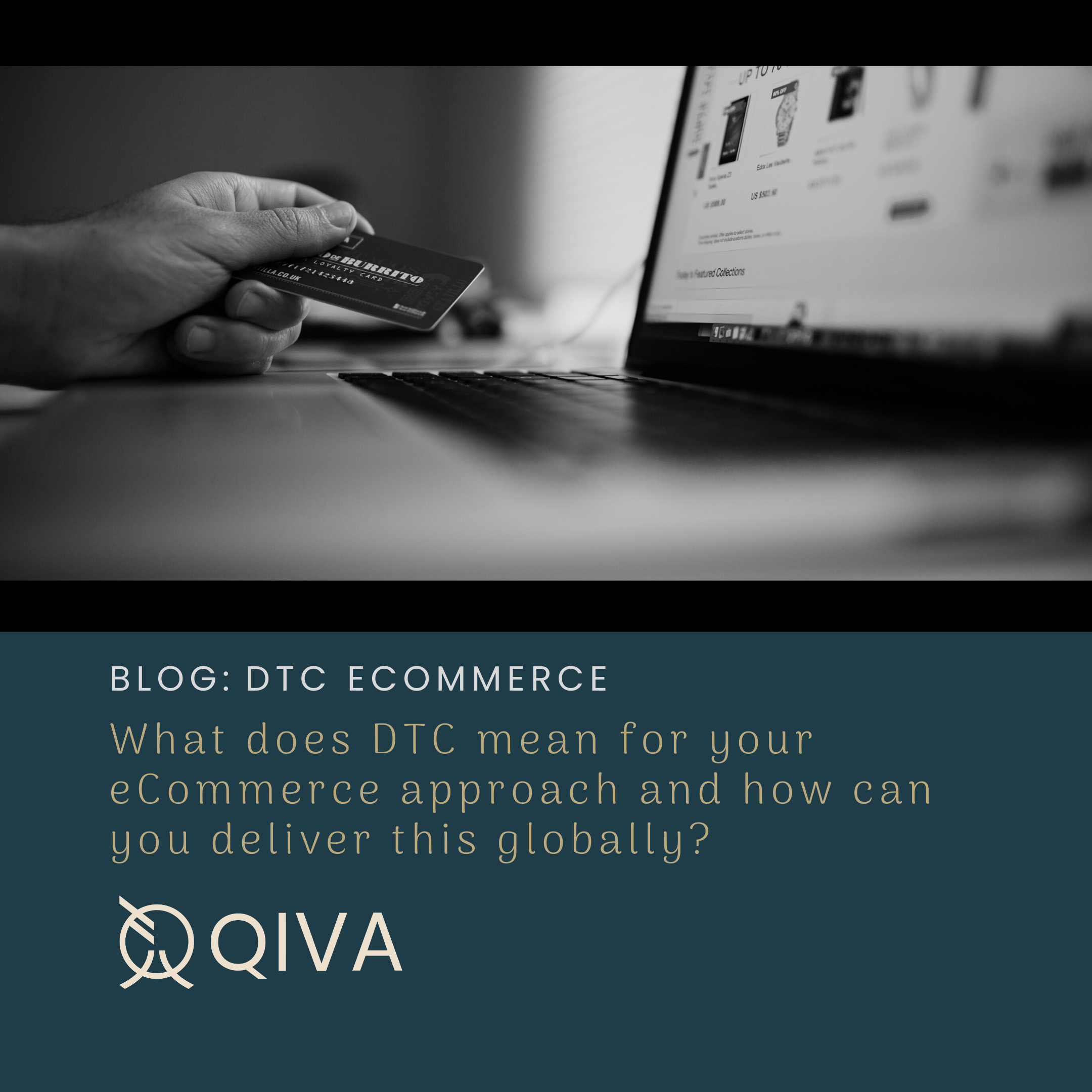 What does DTC mean for your eCommerce approach and how can you deliver this globally?
